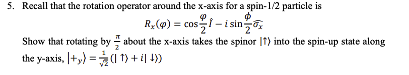 Solved 5. Recall that the rotation operator around the | Chegg.com
