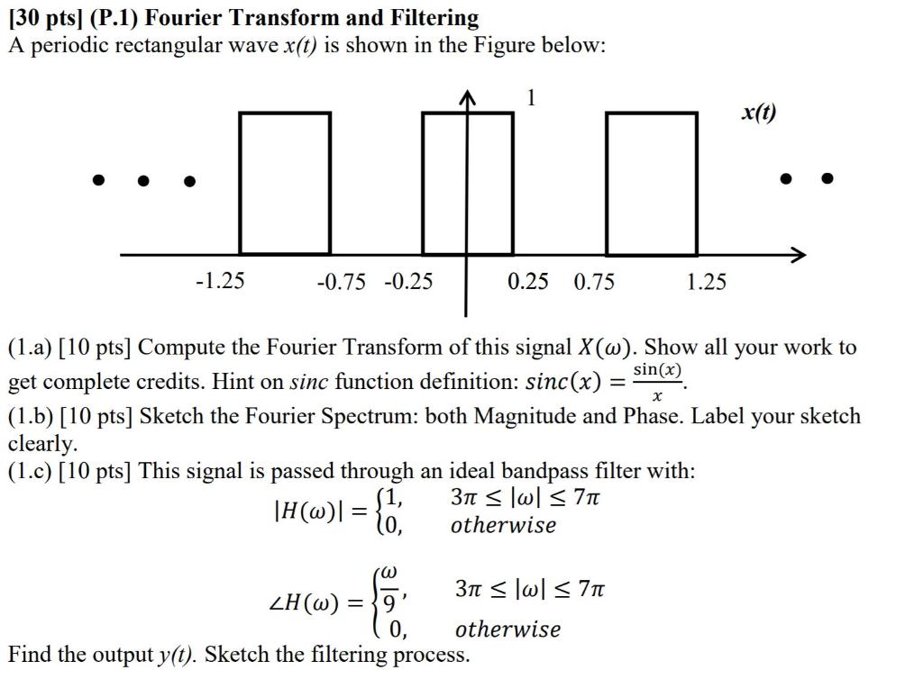 Solved [30 pts] (P.1) Fourier Transform and Filtering A | Chegg.com