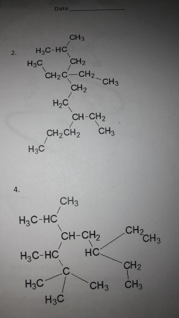 Solved Date CH3 Нас-НС 3 H3C CH2C-CH2 CH2 CH3 H2C CH-CH2 | Chegg.com