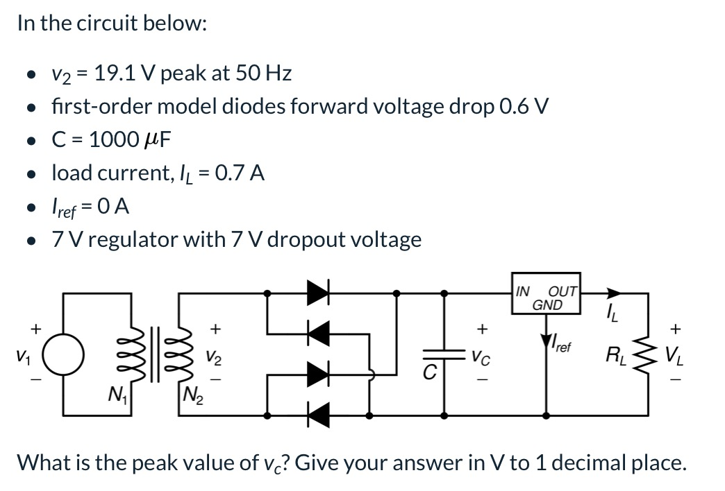 Solved In the circuit below: • V2 = 19.1 V peak at 50 Hz • | Chegg.com