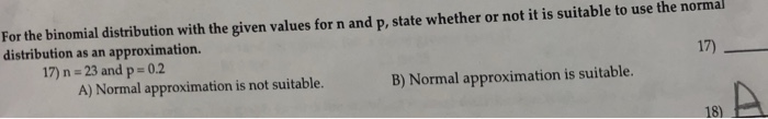 Solved For the binomial distribution with the given values | Chegg.com