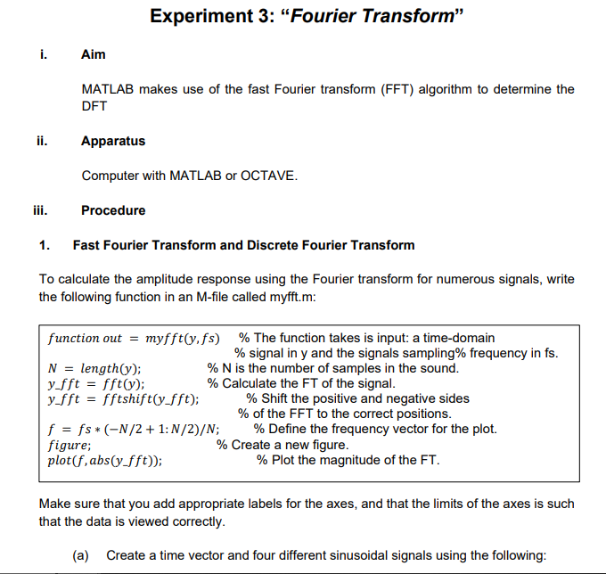 Experiment 3: "Fourier Transform” i. Aim MATLAB makes | Chegg.com