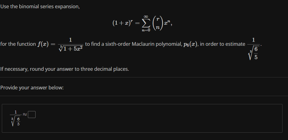 Solved Use The Binomial Series Expansion 1xr∑n0∞rnxn 4482