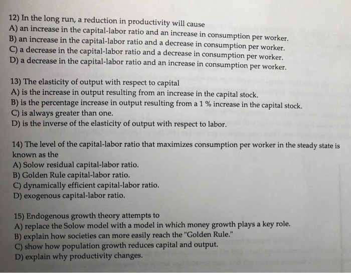 Solved 12) In the long run, a reduction in productivity will | Chegg.com