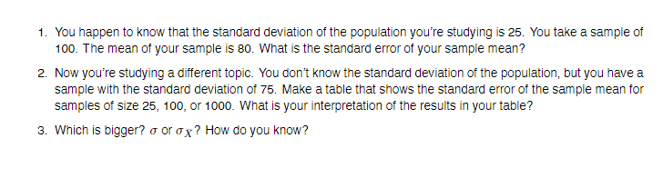 Solved 1. You happen to know that the standard deviation of | Chegg.com