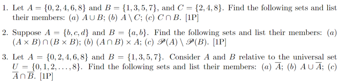 Solved 1. Let A={0,2,4,6,8} And B={1,3,5,7}, And C={2,4,8}. | Chegg.com