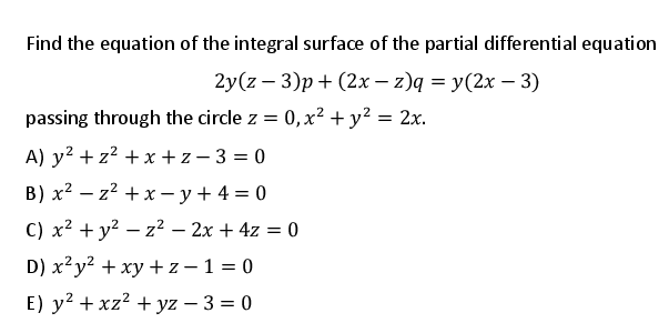 Solved Find the equation of the integral surface of the | Chegg.com