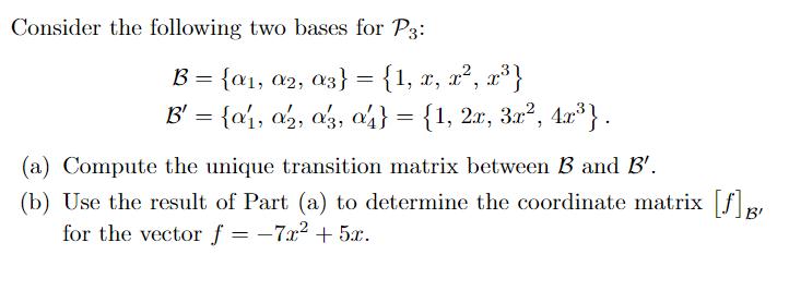 Solved Consider The Following Two Bases For P3: = = B = {Q1, | Chegg.com