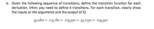 B. Given The Following Sequence Of Transitions, | Chegg.com