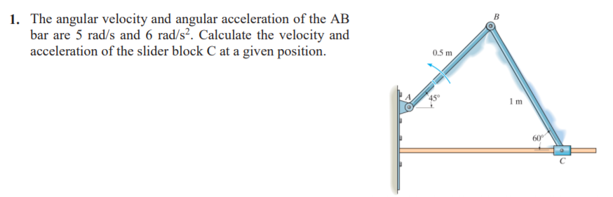 Solved B 1. The angular velocity and angular acceleration of | Chegg.com