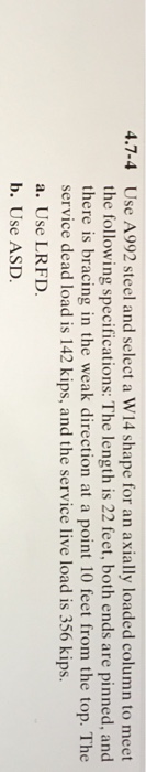 Solved 4.7-4 Use A992 steel and select a W14 shape for an | Chegg.com
