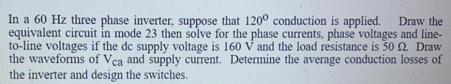 Solved In a 60 Hz three phase inverter, suppose that 120° | Chegg.com