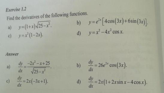 Solved Exercise 1.2 Find the derivatives of the following | Chegg.com