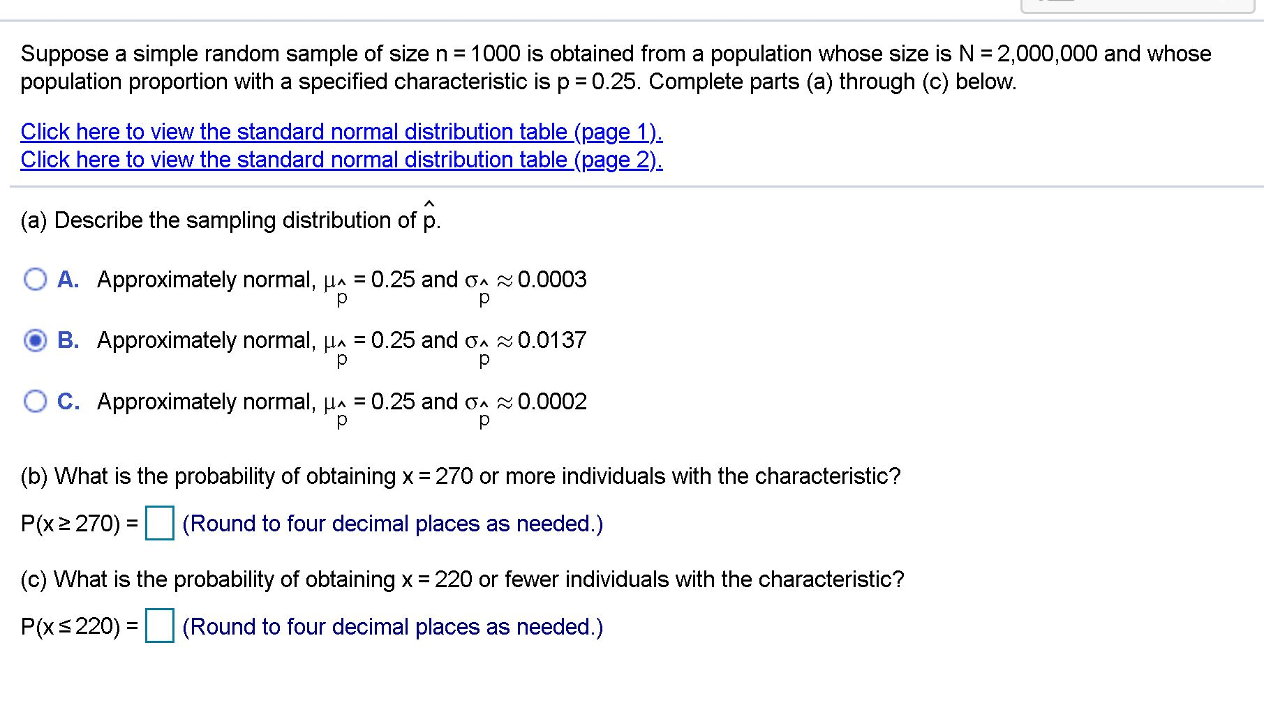 Solved Suppose A Simple Random Sample Of Size N = 1000 Is | Chegg.com