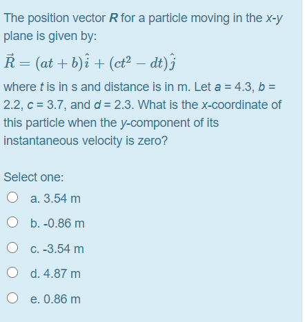 Solved The position vector R for a particle moving in the | Chegg.com