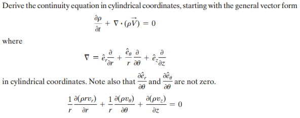 Solved Derive The Continuity Equation In Cylindrical 