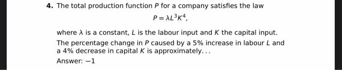 Solved 4. The total production function P for a company | Chegg.com