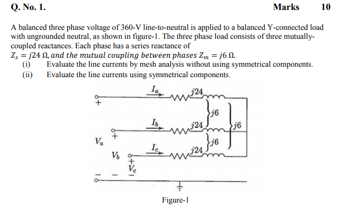Solved Q. No. 1. Marks 10 A balanced three phase voltage of | Chegg.com