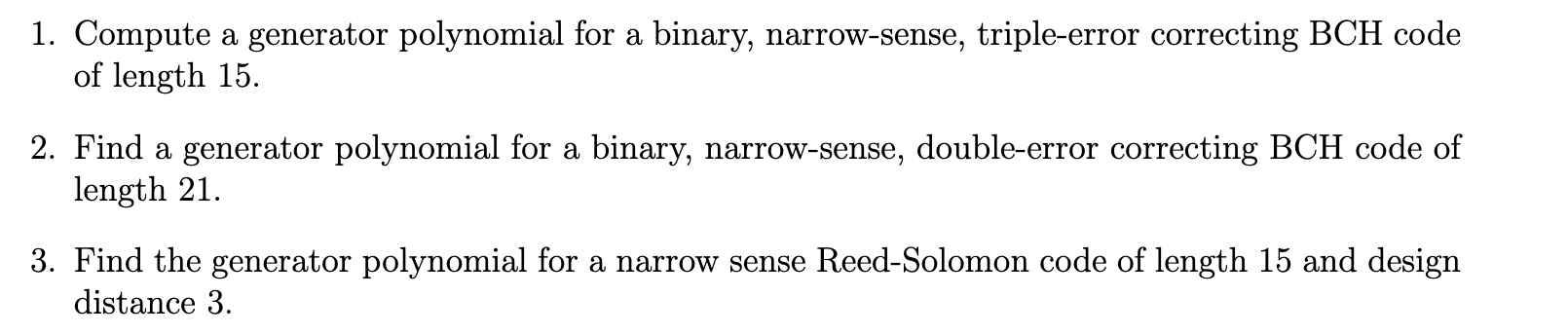 Solved 1. Compute a generator polynomial for a binary, | Chegg.com