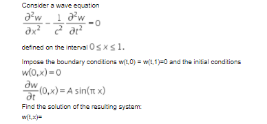 Solved Consider a wave equation aw 1 aw = 0 ax? at defined | Chegg.com
