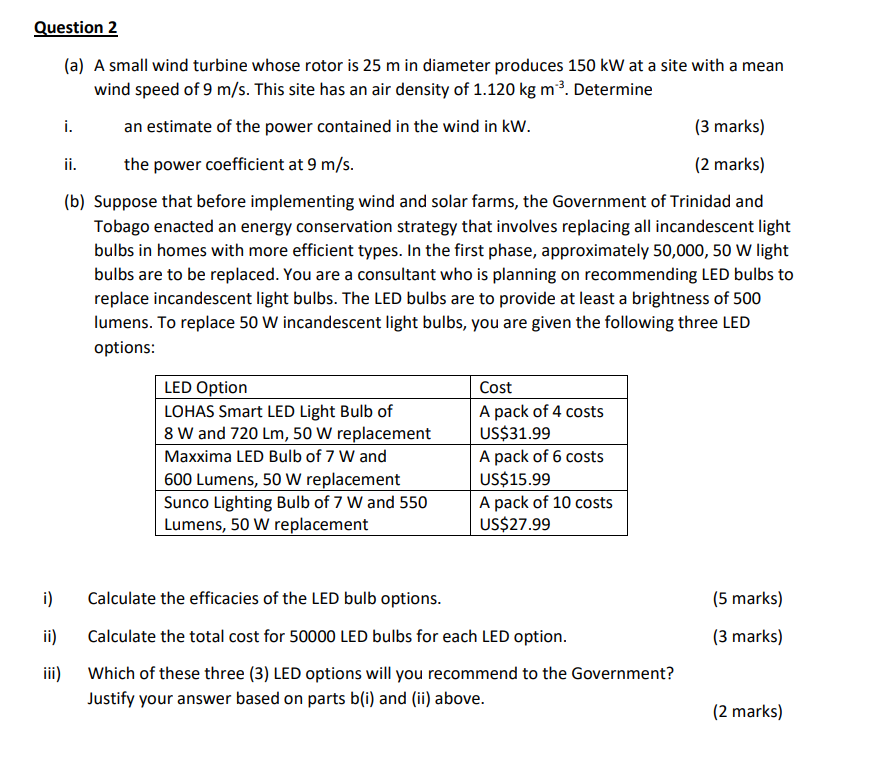 Solved Question 2 (a) A small wind turbine whose rotor is 25 | Chegg.com