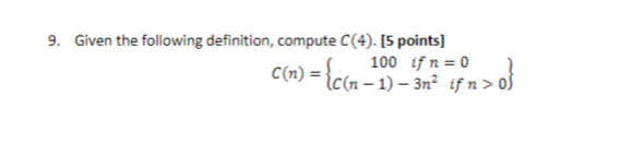 Solved Given the following definition, compute C(4). [5 | Chegg.com