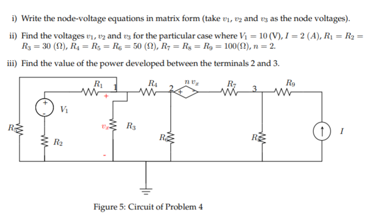 Solved i) Write the node-voltage equations in matrix form | Chegg.com