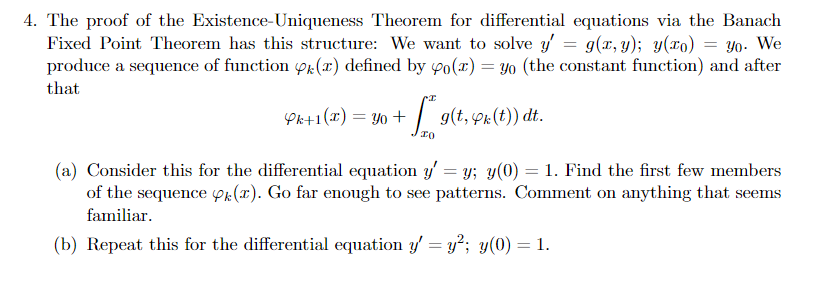 Solved 4. The proof of the Existence-Uniqueness Theorem for | Chegg.com