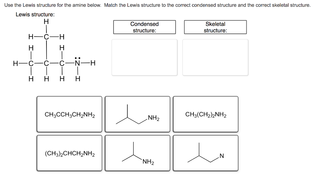 Match the Lewis structure to the correct condensed structure and the correc...