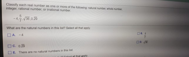 Solved Classify each real number as one or more of the | Chegg.com