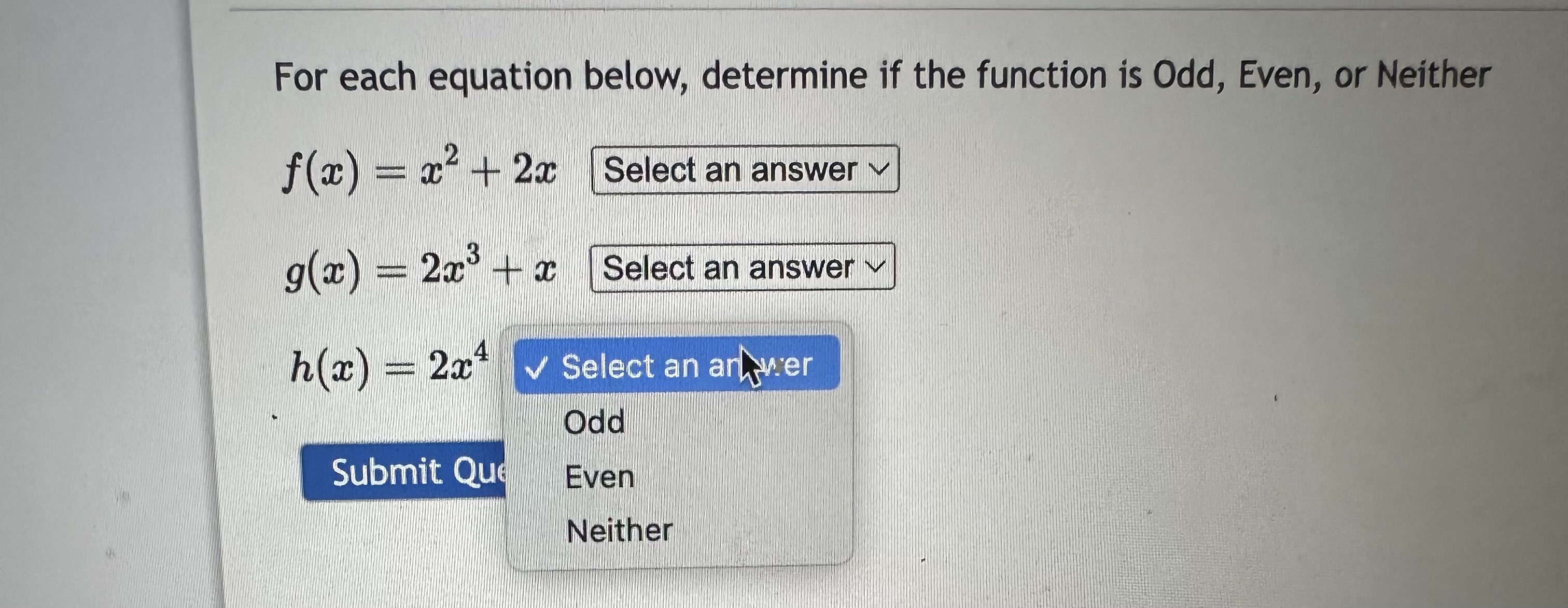 Solved For each equation below, determine if the function is | Chegg.com