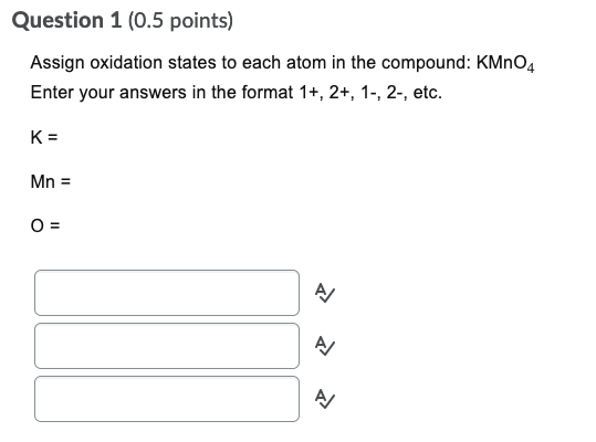 Solved Question 1 (0.5 Points) Assign Oxidation States To | Chegg.com