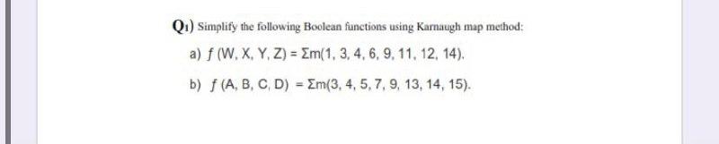 Solved Q:) Simplify The Following Boolean Functions Using | Chegg.com