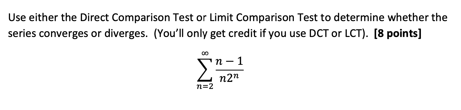 Solved Use either the Direct Comparison Test or Limit | Chegg.com