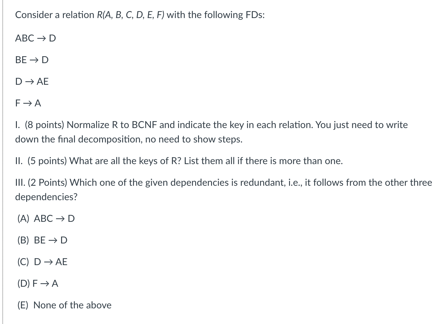 Solved Consider A Relation R(A,B,C,D,E,F) With The Following | Chegg.com