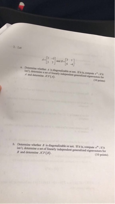 Solved 3. Let aDetermine whether A is diagonalizable or not. | Chegg.com
