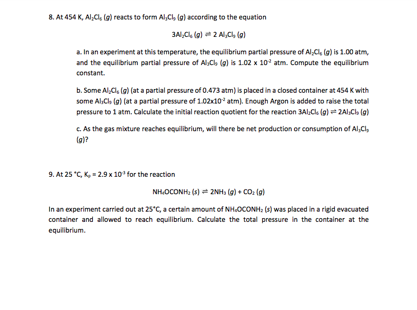 Solved 8. At 454 K, Al,C16 (9) reacts to form Alzcl, (g) | Chegg.com