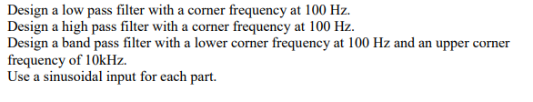 Solved Design a low pass filter with a corner frequency at | Chegg.com