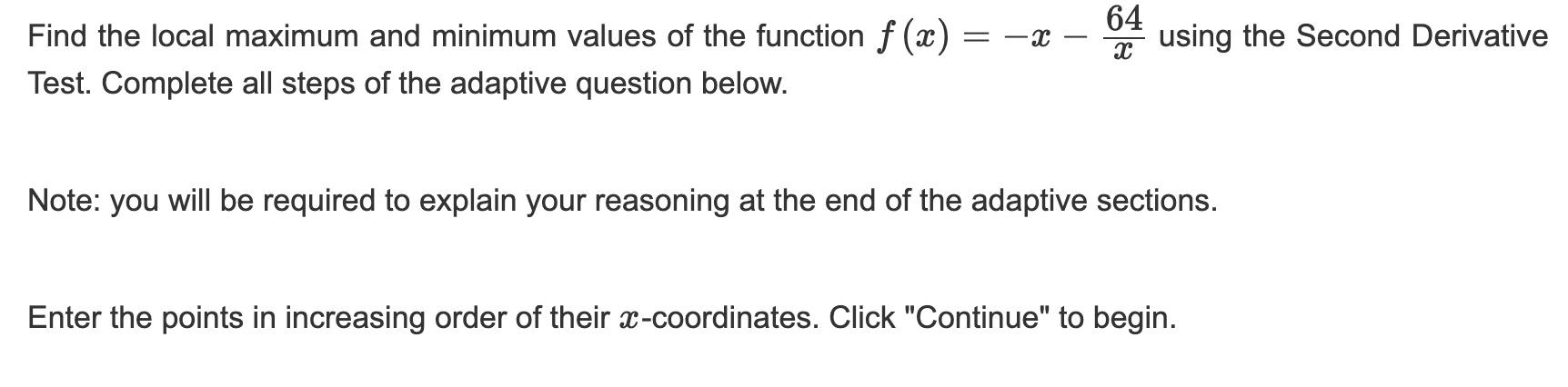 Solved Find the local maximum and minimum values of the | Chegg.com