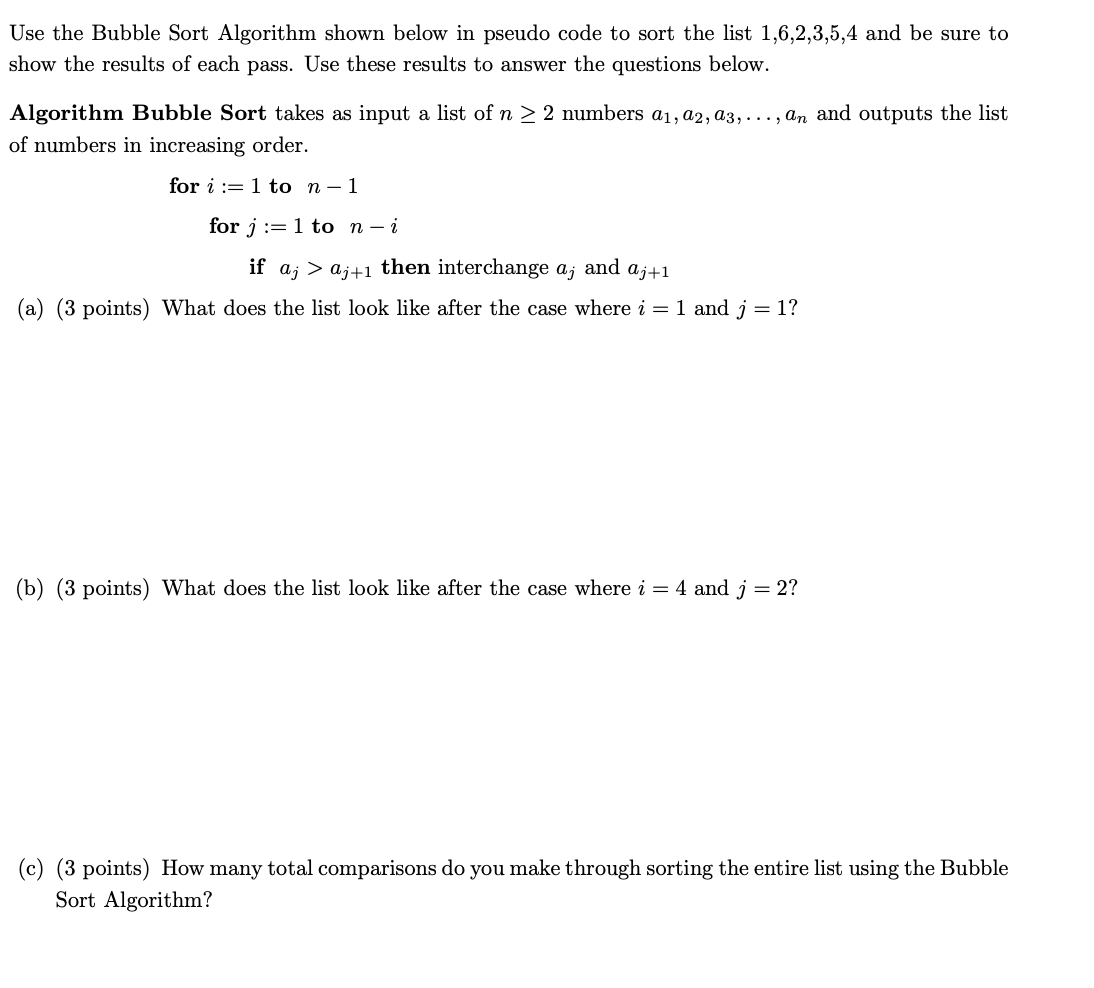 Solved Use the Bubble Sort Algorithm shown below in pseudo | Chegg.com