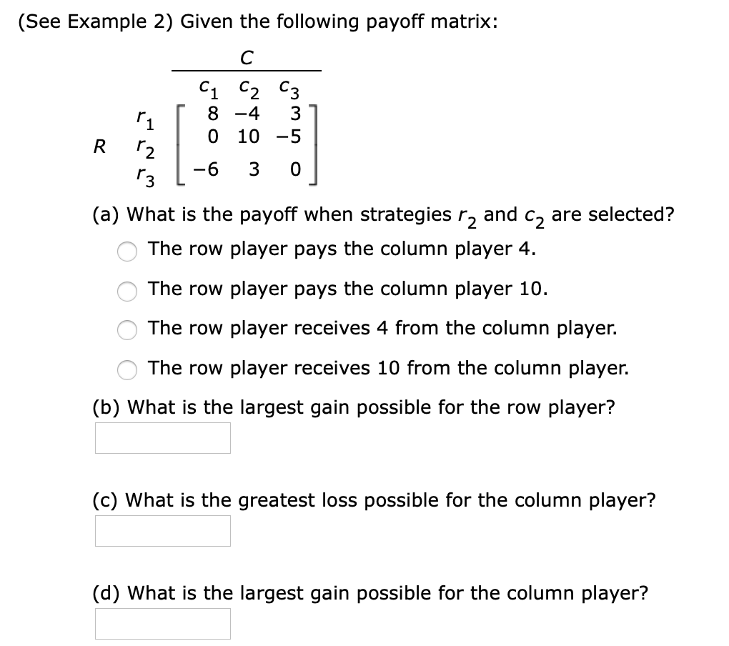 (See Example 2) Given the following payoff matrix: C | Chegg.com
