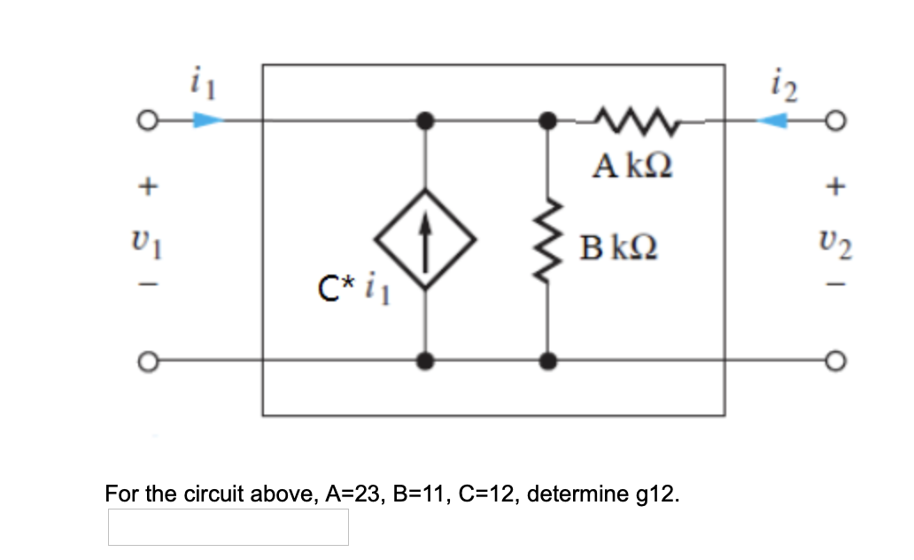 Solved I1 I2 A Kw Ts Bkw 02 C I For The Circuit Above Chegg Com