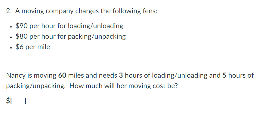 Solved 2. A moving company charges the following fees: - $90 | Chegg.com