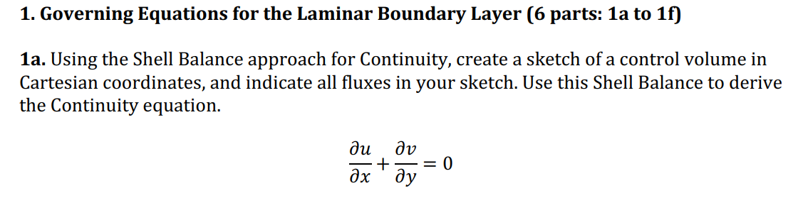 Solved 1a. Using the Shell Balance approach for Continuity, | Chegg.com