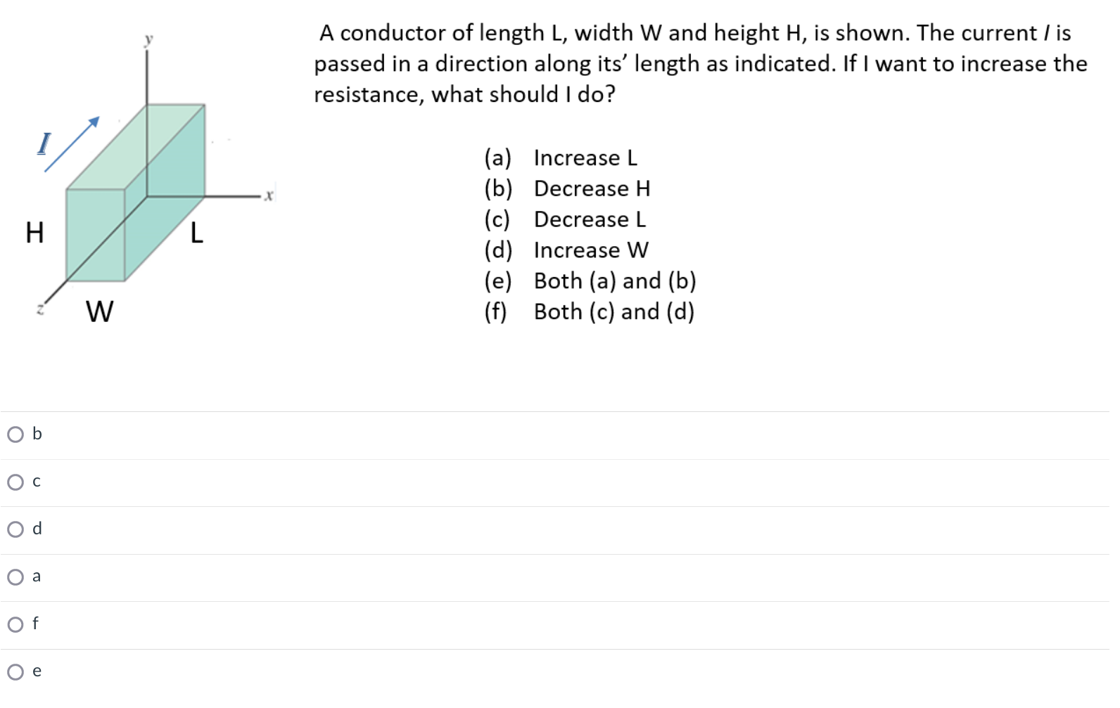 Solved A conductor of length L, width W and height H, is | Chegg.com