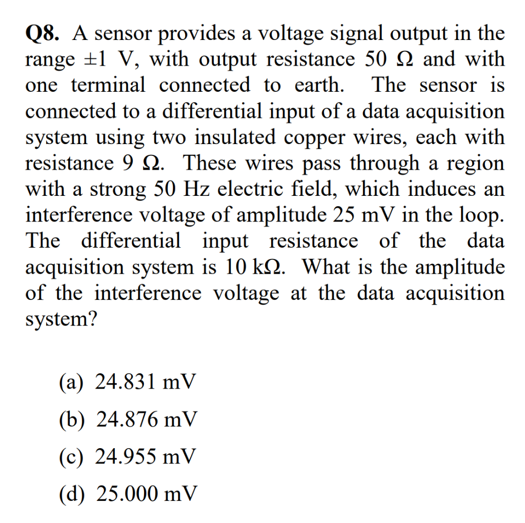 Solved Q8. A sensor provides a voltage signal output in the | Chegg.com