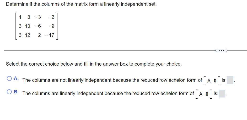 Solved Determine if the columns of the matrix form a | Chegg.com