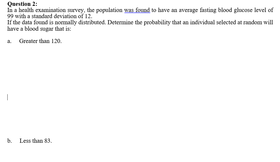 Solved Question 2: In a health examination survey, the | Chegg.com