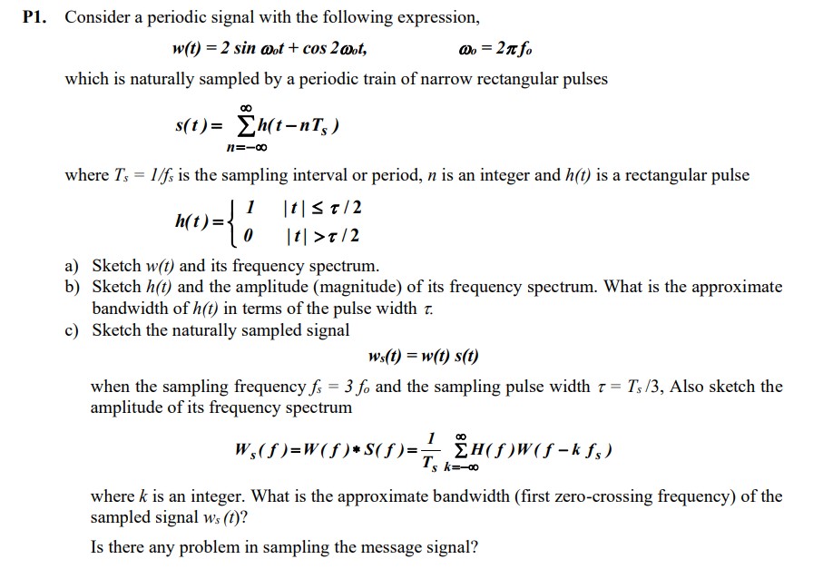 Solved P1. Consider a periodic signal with the following | Chegg.com