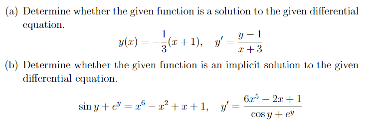 Solved a) Determine whether the given function is a solution | Chegg.com